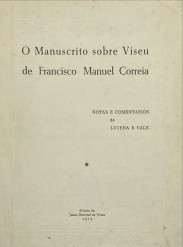 O MANUSCRITO SOBRE VISEU DE FRANCISCO MANUEL CORREIA.